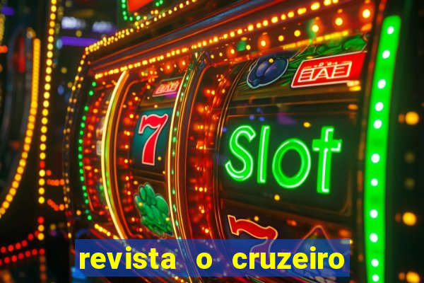 revista o cruzeiro acervo digital